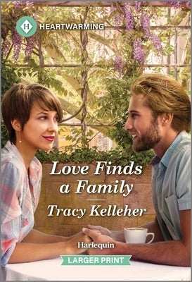 Love Finds a Family: A Clean and Uplifting Romance by Kelleher, Tracy