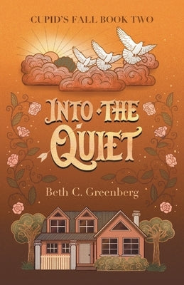 Into the Quiet by Greenberg, Beth C.