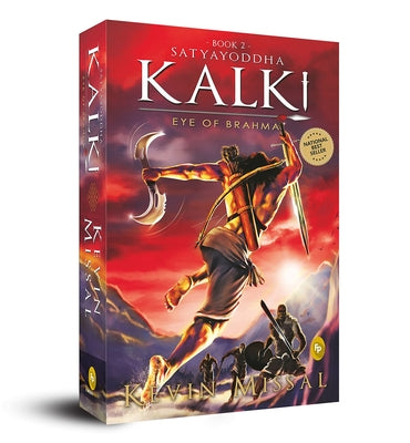 Satyayoddha Kalki, Book 2: Eye of Brahma by Missal, Kevin