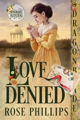 Love Denied by Phillips, Rose