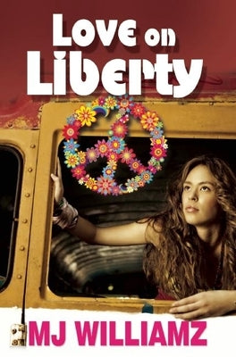 Love on Liberty by Williamz, M. J.