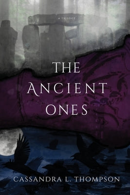 The Ancient Ones by Thompson, Cassandra L.