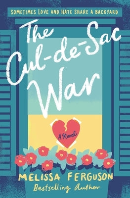 The Cul-De-Sac War by Ferguson, Melissa