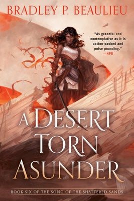 A Desert Torn Asunder by Beaulieu, Bradley P.