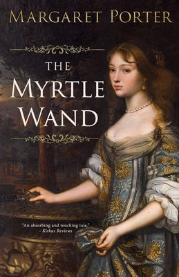 The Myrtle Wand by Porter, Margaret