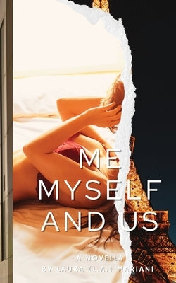 Me Myself and Us by Mariani, Laura (L a. ).