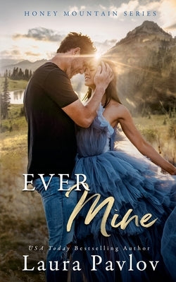 Ever Mine by Pavlov, Laura