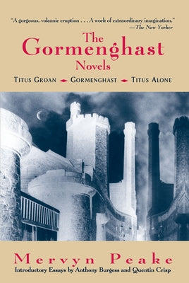 The Complete Gormenghast Novels by Peake, Mervyn