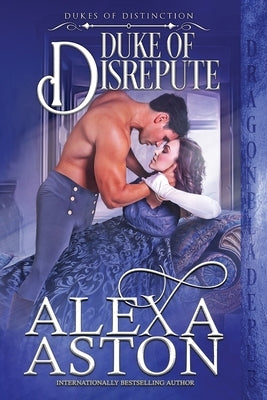 Duke of Disrepute by Aston, Alexa