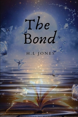 The Bond by Jones, H. L.