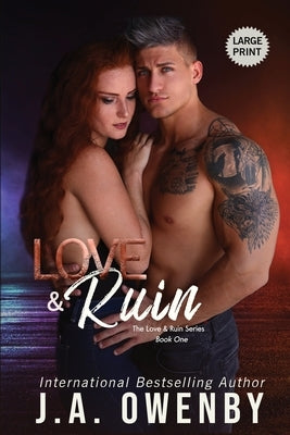 Love & Ruin by Owenby, J. a.