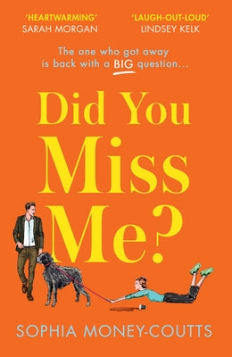 Did You Miss Me? by Money-Coutts, Sophia