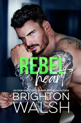 Rebel Heart by Walsh, Brighton