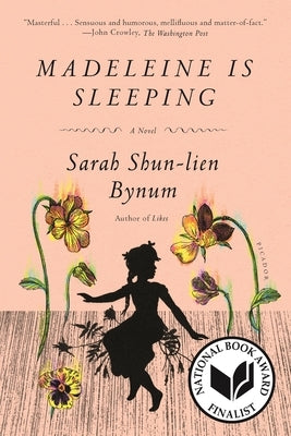 Madeleine Is Sleeping by Bynum, Sarah Shun-Lien