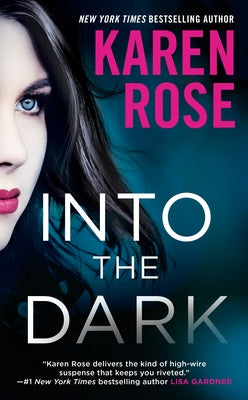 Into the Dark by Rose, Karen