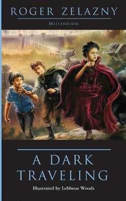 A Dark Traveling by Zelazny, Roger