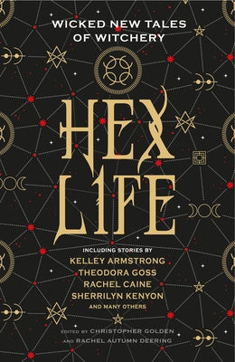 Hex Life: Wicked New Tales of Witchery by Autumn Deering, Rachel