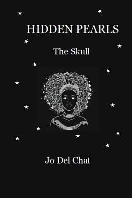 Hidden Pearls: The Skull by Chat, Jo del