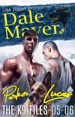 The K9 Files Books 5-6 by Mayer, Dale