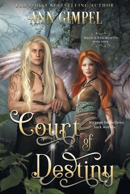 Court of Destiny: An Urban Fantasy by Gimpel, Ann