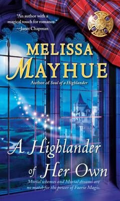 A Highlander of Her Own by Mayhue, Melissa