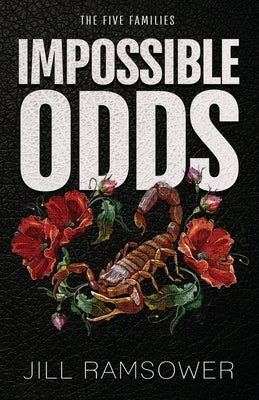 Impossible Odds: A Mafia Kidnapping Romance by Ramsower, Jill