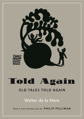 Told Again: Old Tales Told Again by De La Mare, Walter