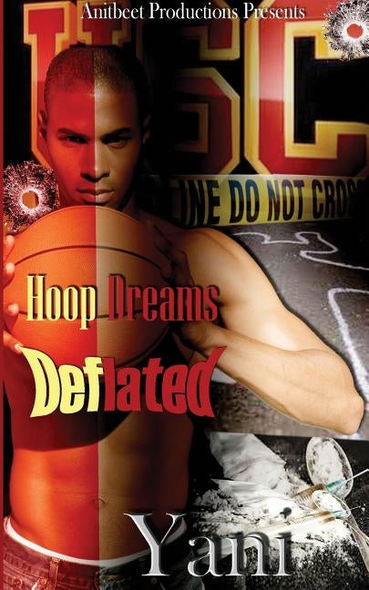 Hoop Dreams Deflated by Yani