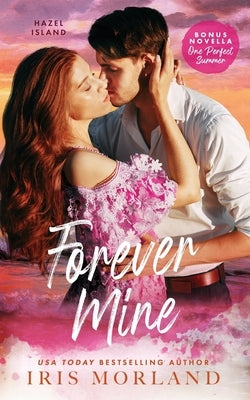 Forever Mine by Morland, Iris