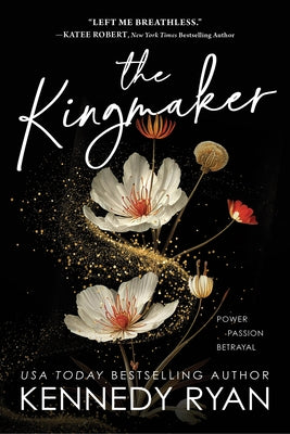 The Kingmaker by Ryan, Kennedy