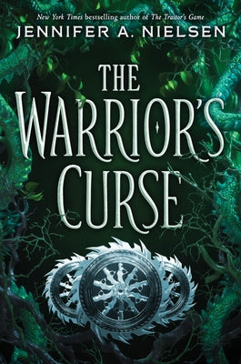 The Warrior's Curse (the Traitor's Game, Book Three): Volume 3 by Nielsen, Jennifer A.