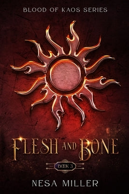 Flesh and Bone by Miller, Nesa