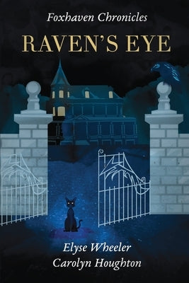 Raven's Eye by Wheeler, Elyse