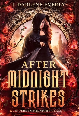 After Midnight Strikes by Everly, J. Darlene