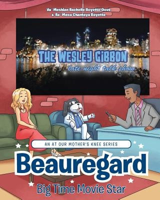 Beauregard: Big Time Movie Star by Boyette-Dove, Va`meshian Rachelle