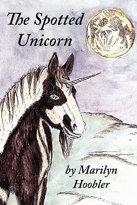 The Spotted Unicorn by Hoobler, Marilyn