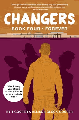 Changers Book Four: Forever by Cooper, T.