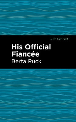 His Official Fiancee by Ruck, Betra