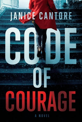 Code of Courage by Cantore, Janice