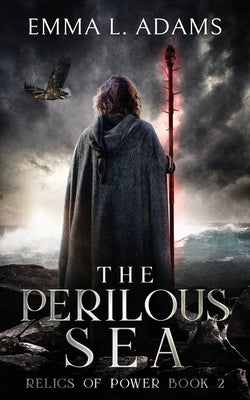 The Perilous Sea by Adams, Emma L.