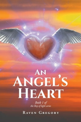 An Angel's Heart by Gregory, Raven