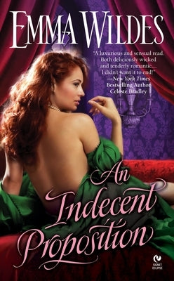 An Indecent Proposition by Wildes, Emma