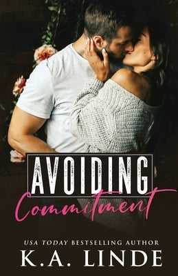 Avoiding Commitment by Linde, K. A.