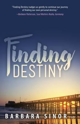 Finding Destiny by Sinor, Barbara