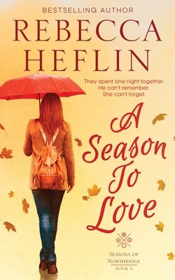 A Season to Love by Heflin, Rebecca