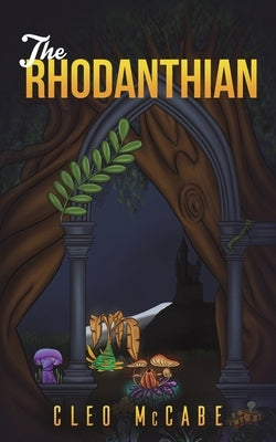 The Rhodanthian by McCabe, Cleo