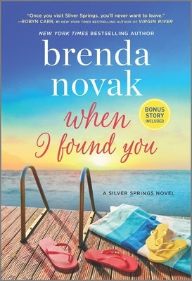 When I Found You: A Silver Springs Novel by Novak, Brenda