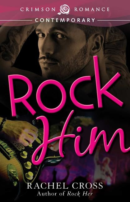 Rock Him by Cross, Rachel