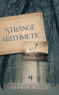 Strange Arithmetic by Willis, Kerrin