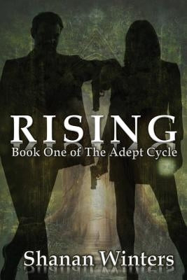 Rising: Book One of The Adept Cycle by Winters, Shanan